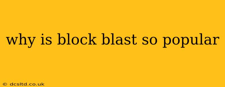 why is block blast so popular