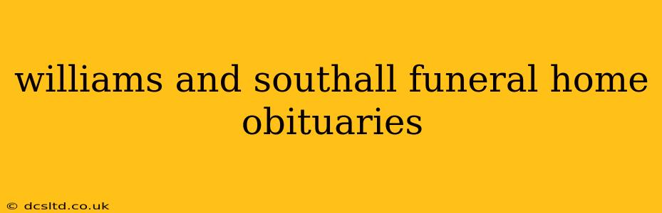 williams and southall funeral home obituaries