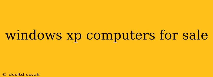 windows xp computers for sale