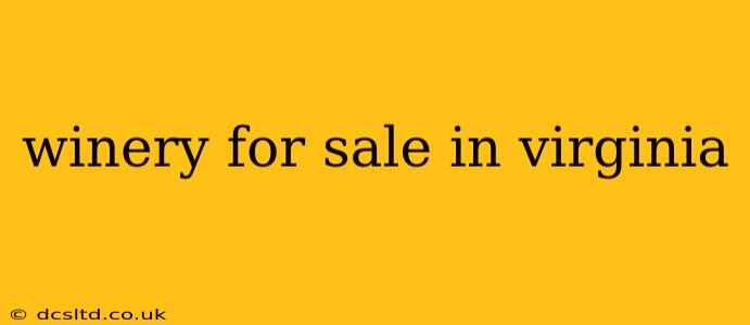winery for sale in virginia