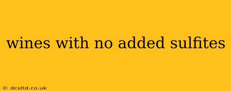 wines with no added sulfites