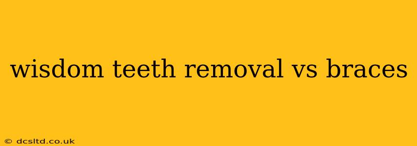 wisdom teeth removal vs braces