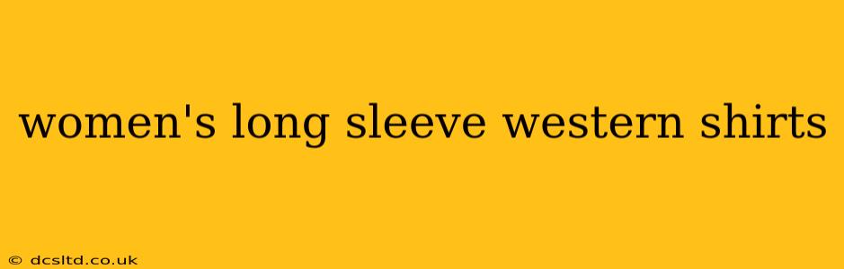 women's long sleeve western shirts
