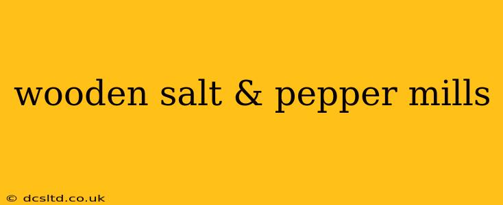 wooden salt & pepper mills