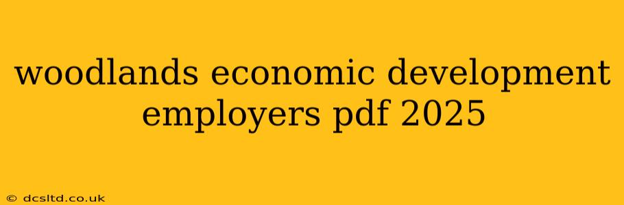 woodlands economic development employers pdf 2025