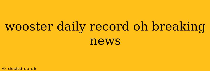 wooster daily record oh breaking news