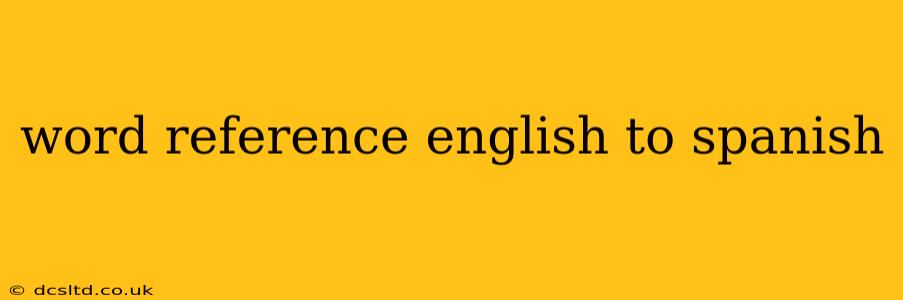 word reference english to spanish