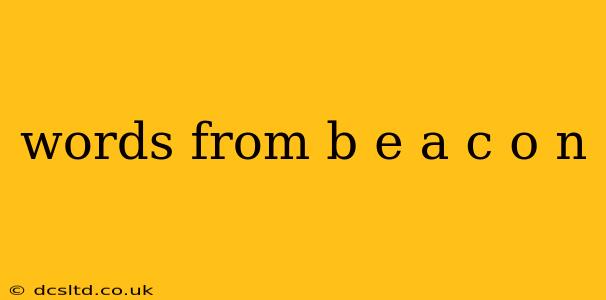 words from b e a c o n