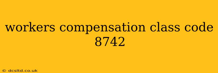workers compensation class code 8742