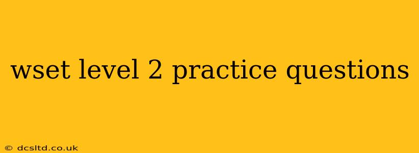 wset level 2 practice questions