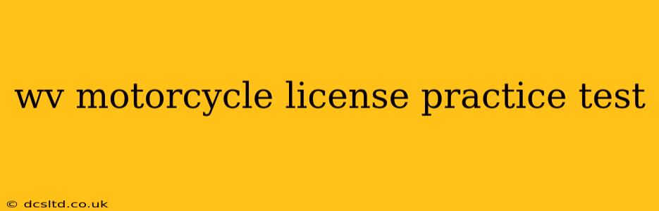 wv motorcycle license practice test