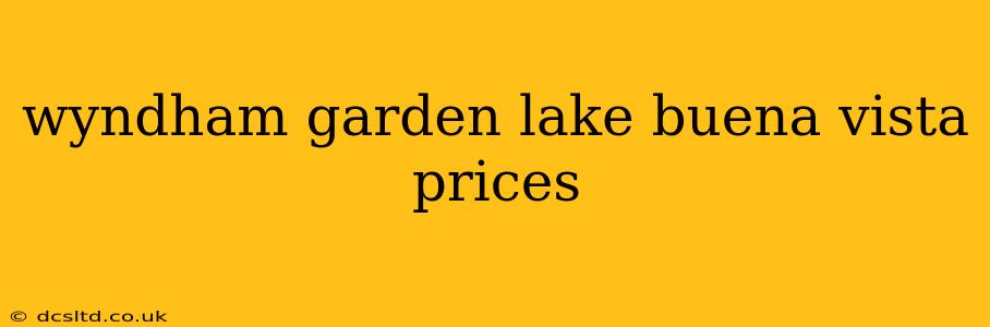 wyndham garden lake buena vista prices