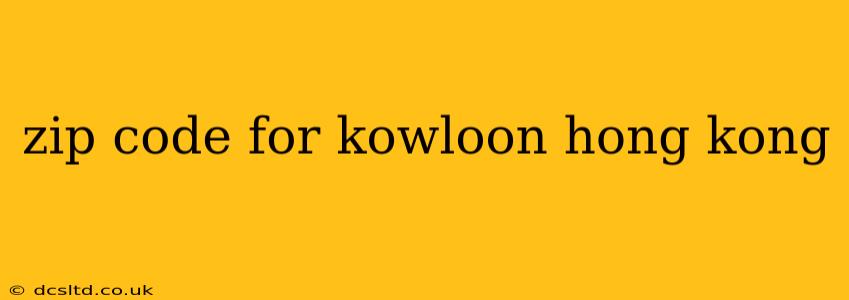 zip code for kowloon hong kong